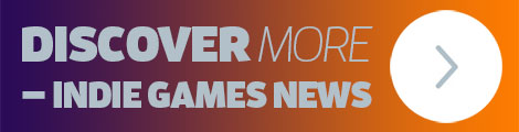 Check out the Latest Indie Games News